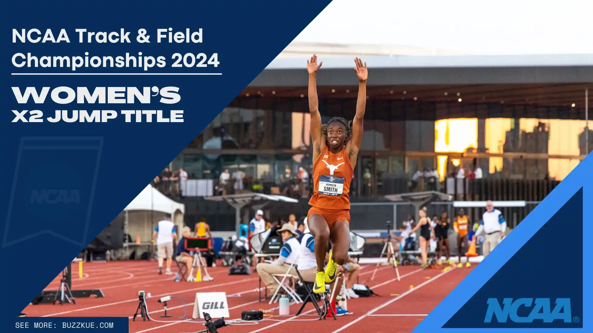 An athlete, Ackelia Smith, in mid-air during a long jump at the NCAA Track & Field Championships 2024, with "Women's X2 Jump Title" text on the image. Stadium and spectators in the background.