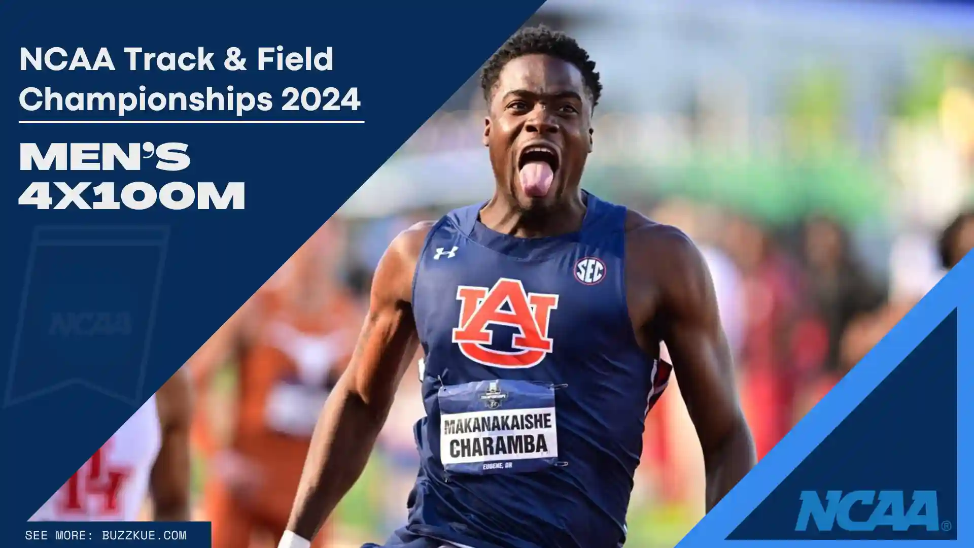 Male athlete wearing an Auburn University uniform celebrates during the Men's 4x100m Relay. Text reads: "NCAA Track & Field Championships 2024 Men's 4x100m".